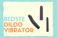 De 5 Bedste Dildo Vibratorer