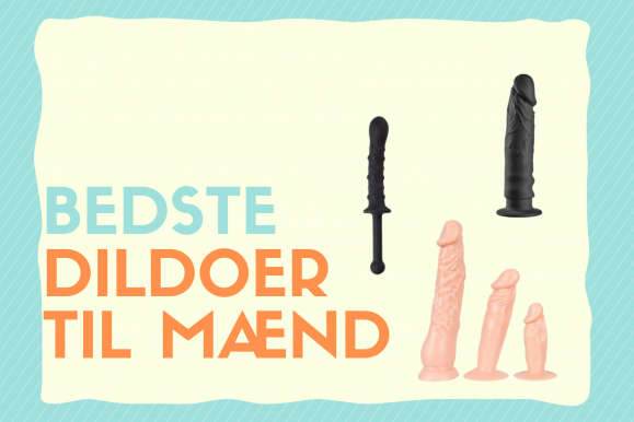 Dildo til mænd: De bedste i test