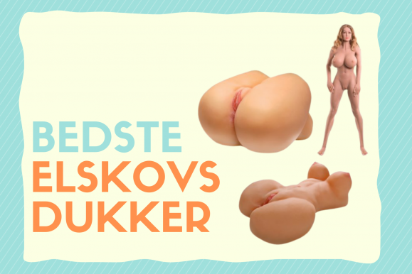 Elskovsdukker – Bedste i test