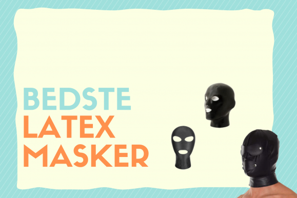 Fetish & sex maske: De bedste i test