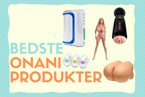 Onani produkter: De bedste i test
