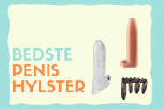 Penis hylster – De bedste i test