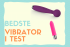 Vibrator: De bedste i test