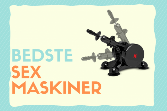 De 4 Bedste Sexmaskiner